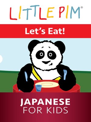 cover image of Little Pim: Let's Eat! - Japanese for Kids